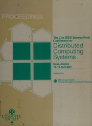 21st International Conference On Distributed Computing Systems Proceedings 1619 April 2001 Mesa Arizona International Conference On Distributed Computing Systems 21st 2001 Mesa