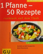 1 Pfanne 50 Rezepte Ruckzuck Auf Dem Tisch Gesamttitel Gukuechenratgeber Unknown