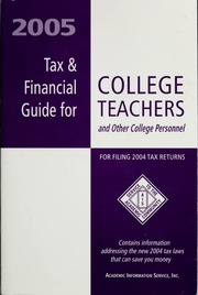 2005 Tax Financial Guide For College Teachers And Other College Personnel For Filing 2004 Tax Returns Williamson