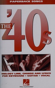 The 40s Melody Line Chords And Lyrics For Keyboard Guitar Vocal Hal Leonard Publishing Corporation