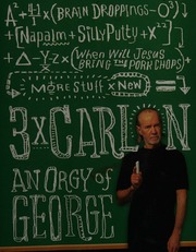 3 X Carlin An Orgy Of George Carlin George Carlin George Brain Droppings Carlin