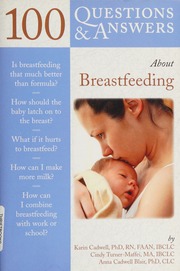 100 Questions Answers About Breastfeeding 1 Edition Cadwell