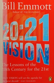 2021 Vision The Lessons Of The 20th Century For The 21st Emmott