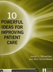 10 Powerful Ideas For Improving Patient Care Reinertsen James