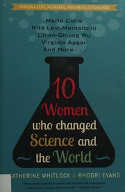 10 Women Who Changed Science And The World Whitlock Catherine
