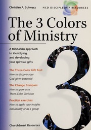 The 3 Colors Of Ministry A Trinitarian Approach To Identifying And Developing Your Spiritual Gifts First Edition Schwarz