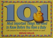 101 Most Important Things You Need To Know Before You Have A Baby Life Lessons Youre Going To Learn Sooner Or Later Willis