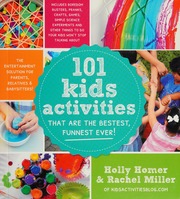 101 Kids Activities That Are The Bestest Funnest Ever The Entertainment Solution For Parents Relatives Babysitters Homer