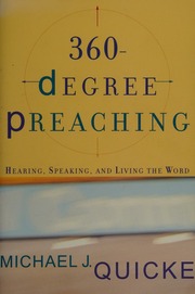 360degree Preaching Hearing Speaking And Living The Word Quicke