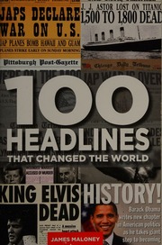 100 Headlines That Changed The World Maloney James