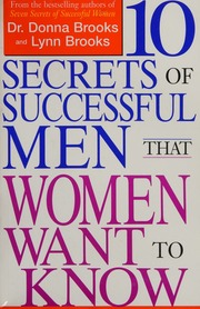 10 Secrets Of Successful Men That Women Want To Know 2 Edition Brooks