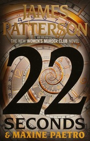 22 Seconds Patterson James 1947 Author Paetro Maxine Author