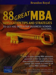 88 Great Mba Application Tips And Strategies To Get You Into A Top Business School 2nd Edition Royal