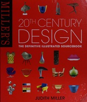 20th Century Design The Definitive Illustrated Sourcebook Miller