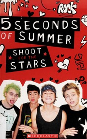 5 Seconds Of Summer Shoot For The Stars Archer Mandy Authorclarkson