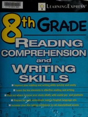 8th Grade Reading Comprehension And Writing Skills 1st Ed Learningexpress Organization