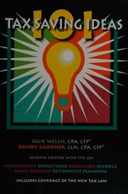 101 Tax Saving Ideas 7th Edition Welch Julie Julie Runtz Gardner