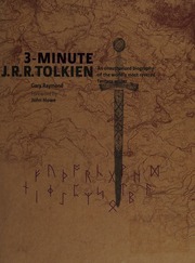 3minute Jrr Tolkien An Unauthorized Biography Of The Worlds Most Revered Fantasy Writer Raymond