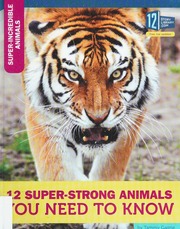 12 Superstrong Animals You Need To Know Gange Tammy