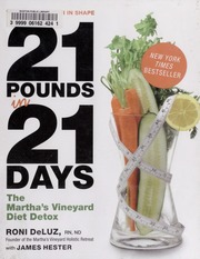 21 Pounds In 21 Days The Marthas Vineyard Diet Detox 1 Edition Deluz