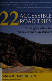 22 Accessible Road Trips Driving Vacations For Wheelers And Slow Walkers Harrington