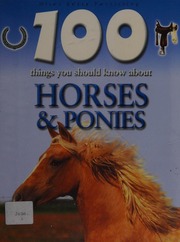 100 Things You Should Know About Horses Ponies De La Bedoyere