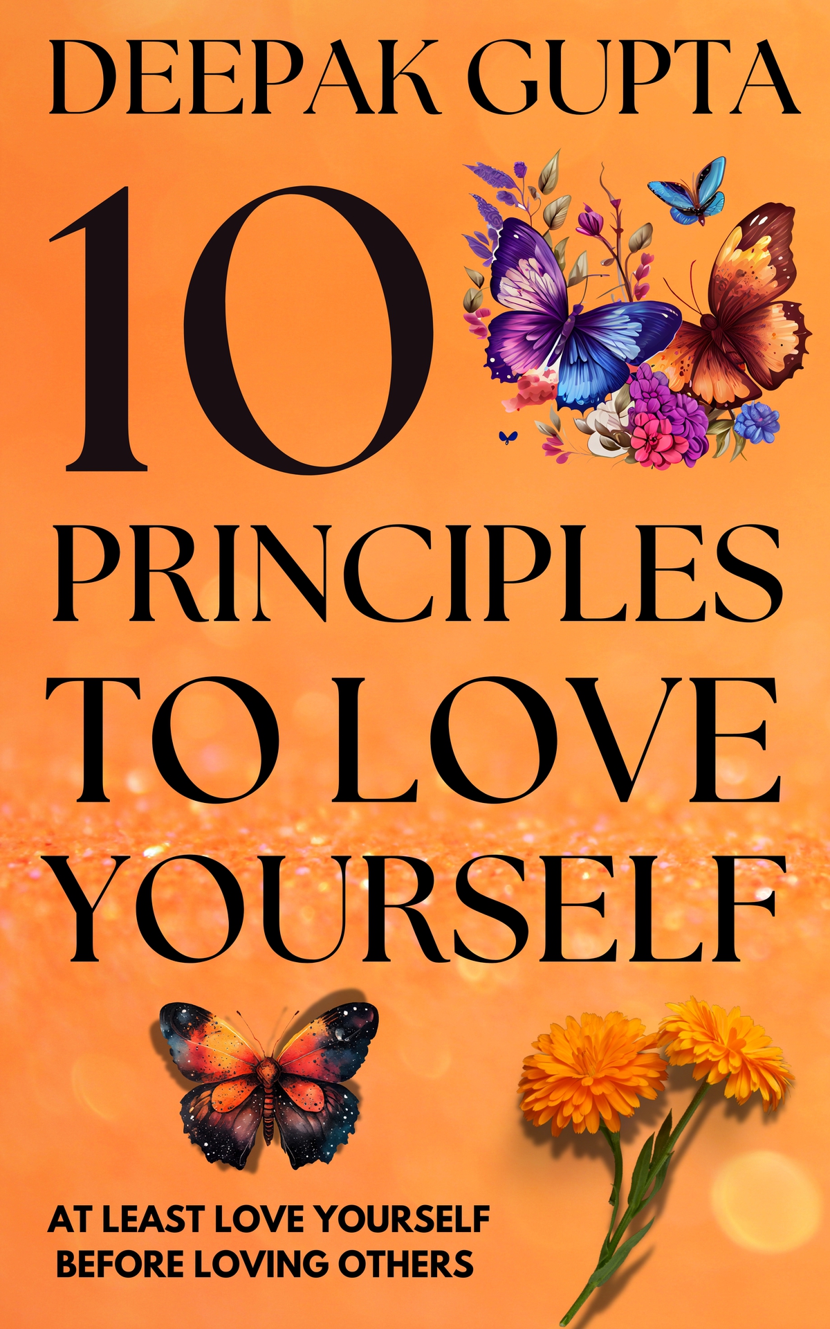 10 Principles To Love Yourself How To Start Your Day And Sleep Peacefully Gupta