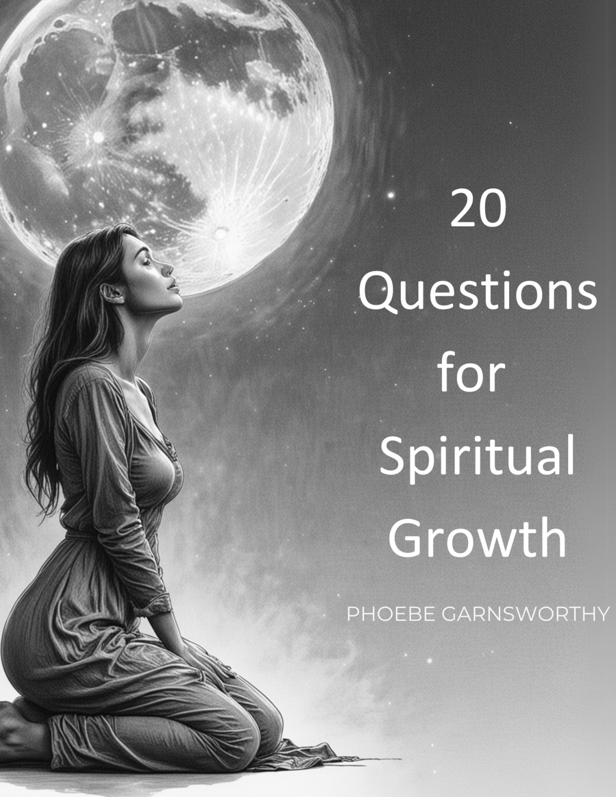 20 Questions For Spiritual Growth Explore Your Souls Purpose Through Intuitive Reflection Garnsworthy