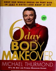 6day Body Makeover 1st Ed Thurmond Michael Personal Trainer