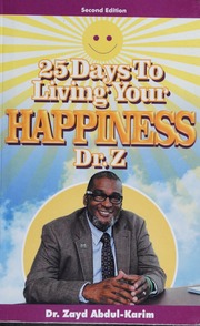 25 Days To Living Your Happiness Zayd Abdulkarim