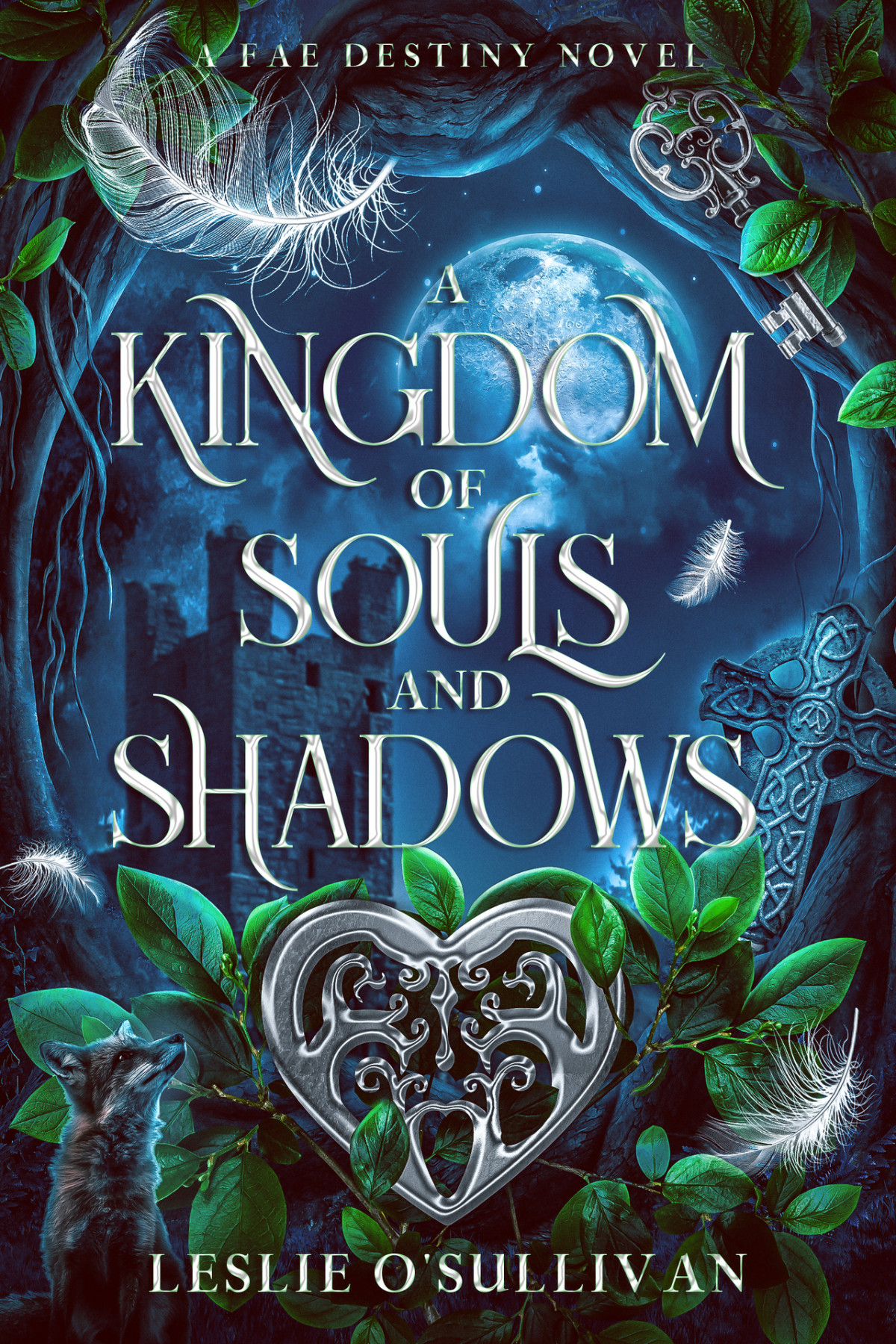 A Kingdom Of Souls And Shadows Osullivan Leslie