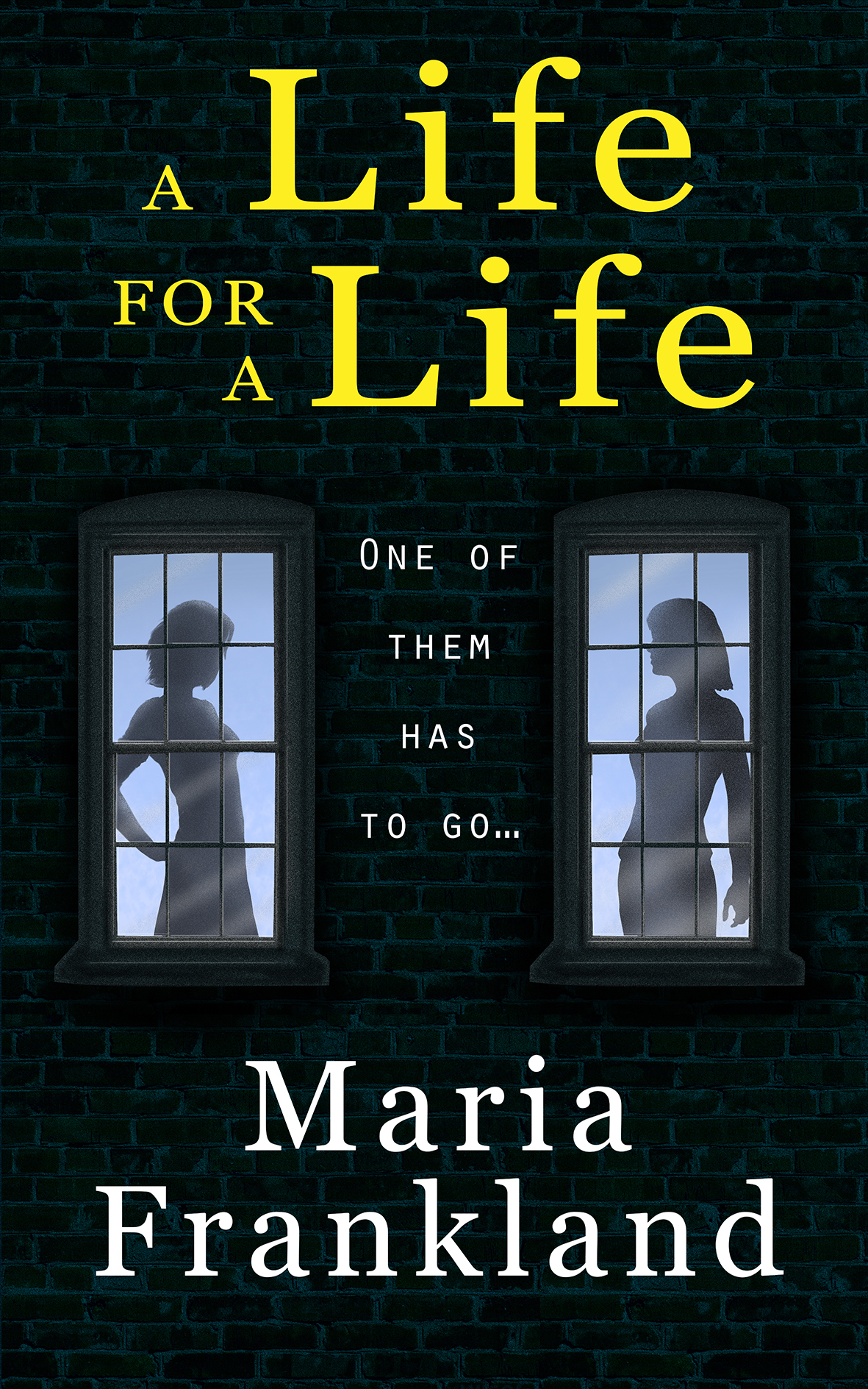 A Life For A Life One Of Them Has To Go Frankland Maria