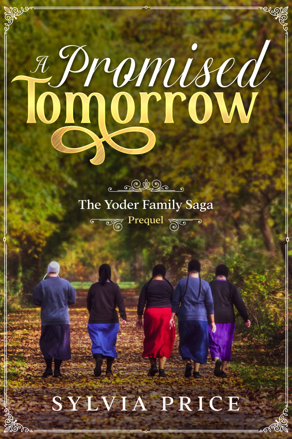 A Promised Tomorrow The Yoder Family Saga Prequel Price Sylvia