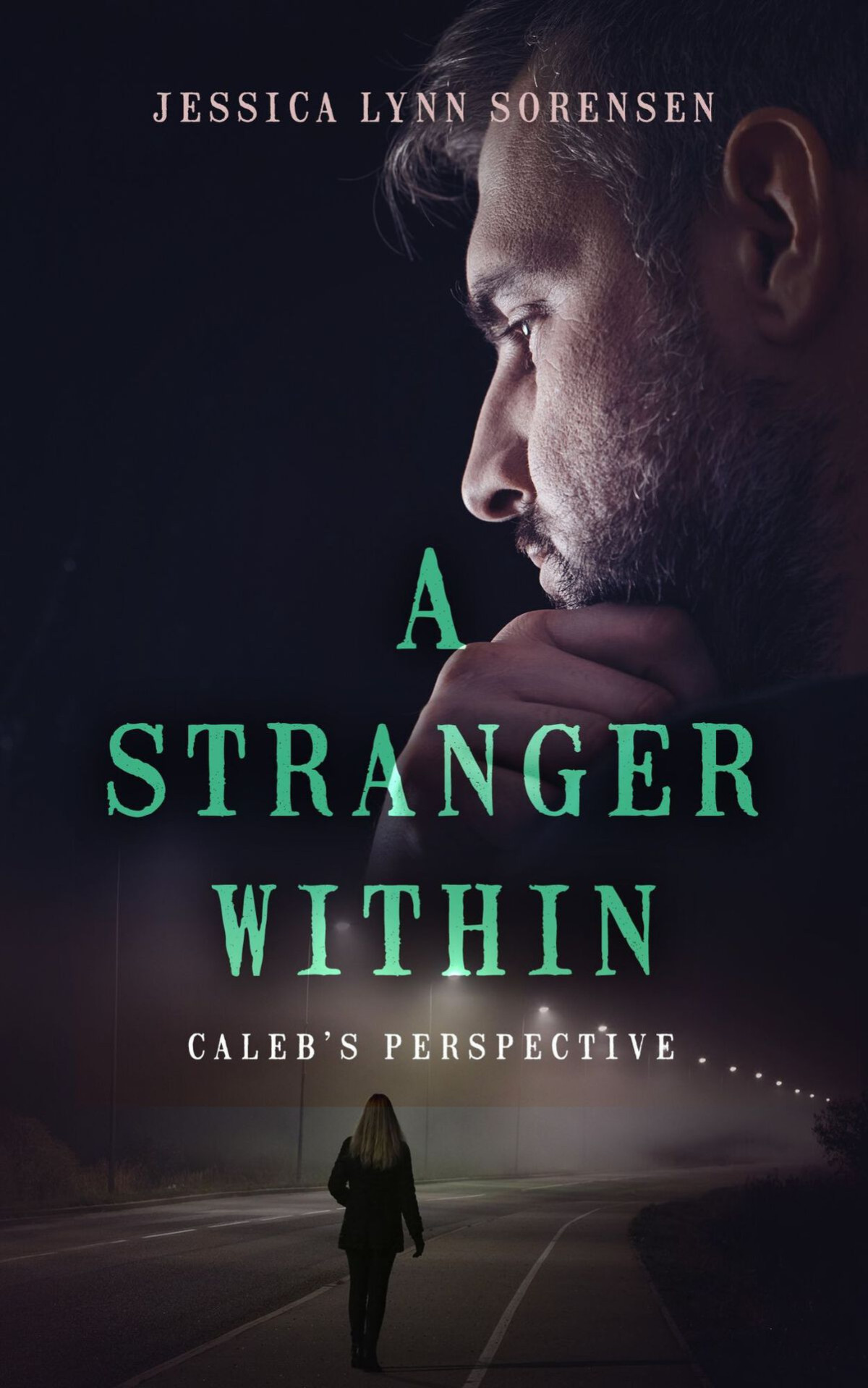 A Stranger Within Calebs Perspective Sorensen Jessica Lynn