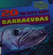 20 Fun Facts About Barracudas Niver Heather Moore