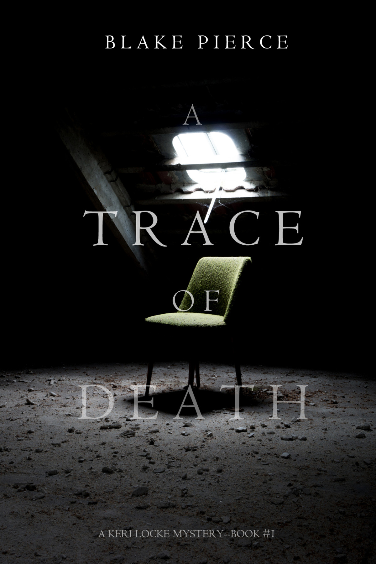 A Trace Of Death A Keri Locke Mysterybook 1 Pierce Blake