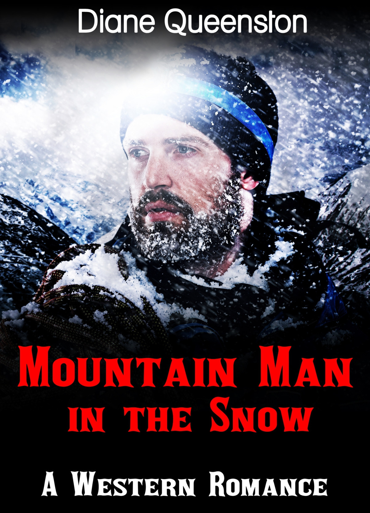 A Western Romance Mountain Man In The Snow Western Historical Romance Western Fiction New Adult Comedy Romance Short Stories Queenston