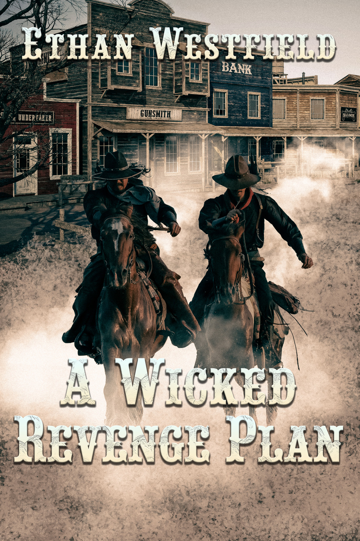 A Wicked Revenge Plan A Historical Western Adventure Book Love And Valor On The Frontier Westfield