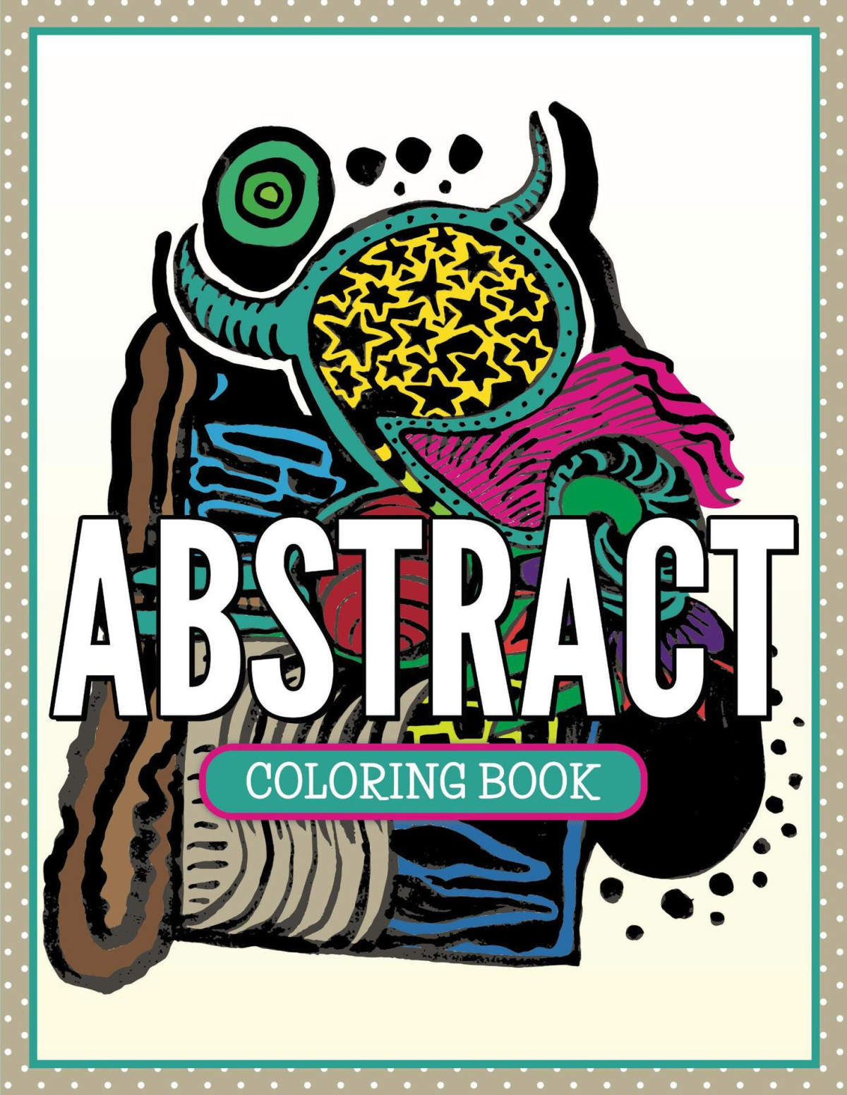 Abstract Coloring Book Coloring Books For Adults Art Book Series Speedy Publishing Llc