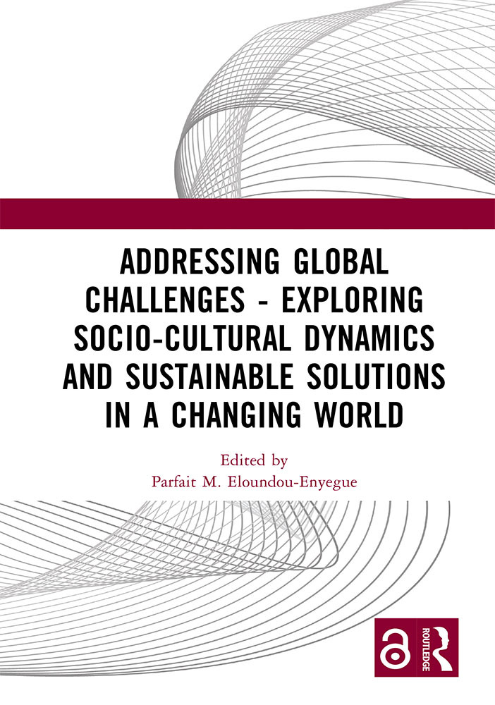 Addressing Global Challenges Exploring Sociocultural Dynamics And Sustainable Solutions In A Changing World Unknown
