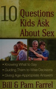 10 Questions Kids Ask About Sex Farrel Bill 1959 Farrel Pam