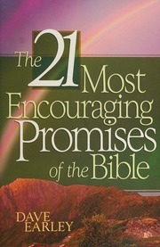 The 21 Most Encouraging Promises Of The Bible Earley Dave 1959