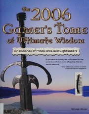 The 2006 Gamers Tome Of Ultimate Wisdom An Almanac Of Pimps Orcs And Lightsabers New Ed Edition Abner