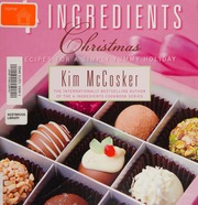 4 Ingredients Christmas Recipes For A Simply Yummy Holiday Mccosker