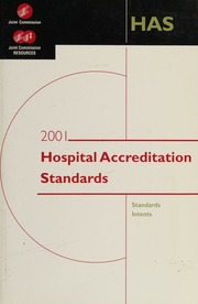 2001 Hospital Accreditation Standards Standards Intents 1st Edition Joint Commission On Accreditation Of Healthcare Organizations