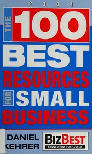 The 100 Best Resources For Small Business Kehrer Daniel M