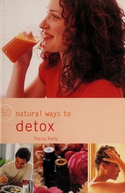 50 Natural Ways To Detox Kelly Tracey