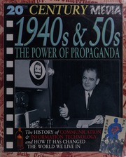 20th Century Media 1940s 50s The Power Of Propaganda New Ed Edition Parker