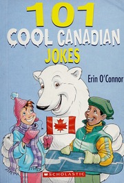 101 Cool Canadian Jokes None Oconnor Erin 1968 September 13