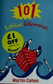 101 Ethical Dilemmas Cohen Martin